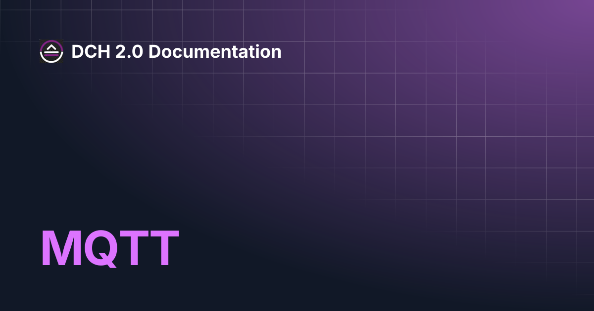 MQTT | Walkthroughs | DCH 2.0 Documentation