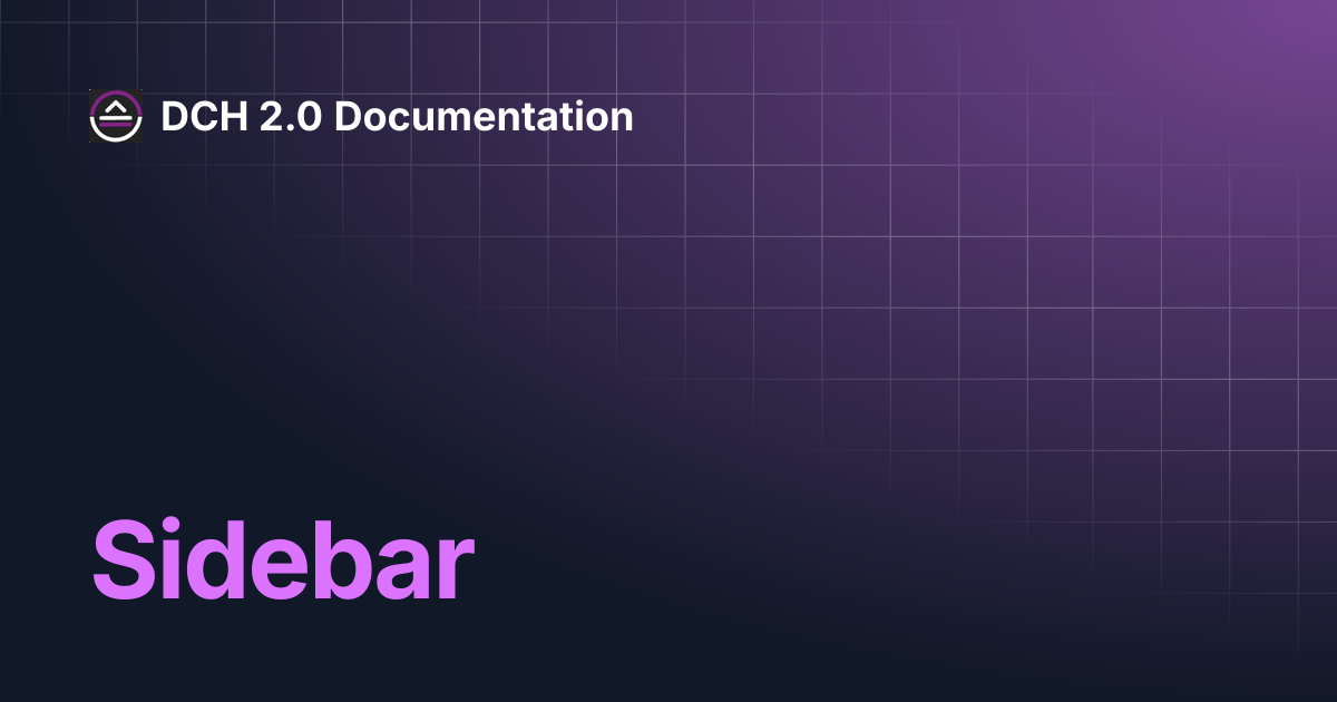 Sidebar | DCH 2.0 Documentation